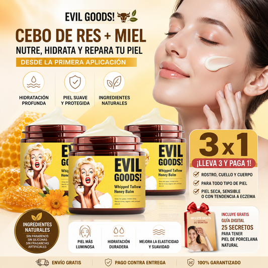 Evil Goods™ 3x1 – Crema Nutritiva de Cebo de Res y Miel para Rostro y Cuerpo + 🎁 “25 Secretos para Tener Piel de Porcelana Natural”+ Envío Gratis